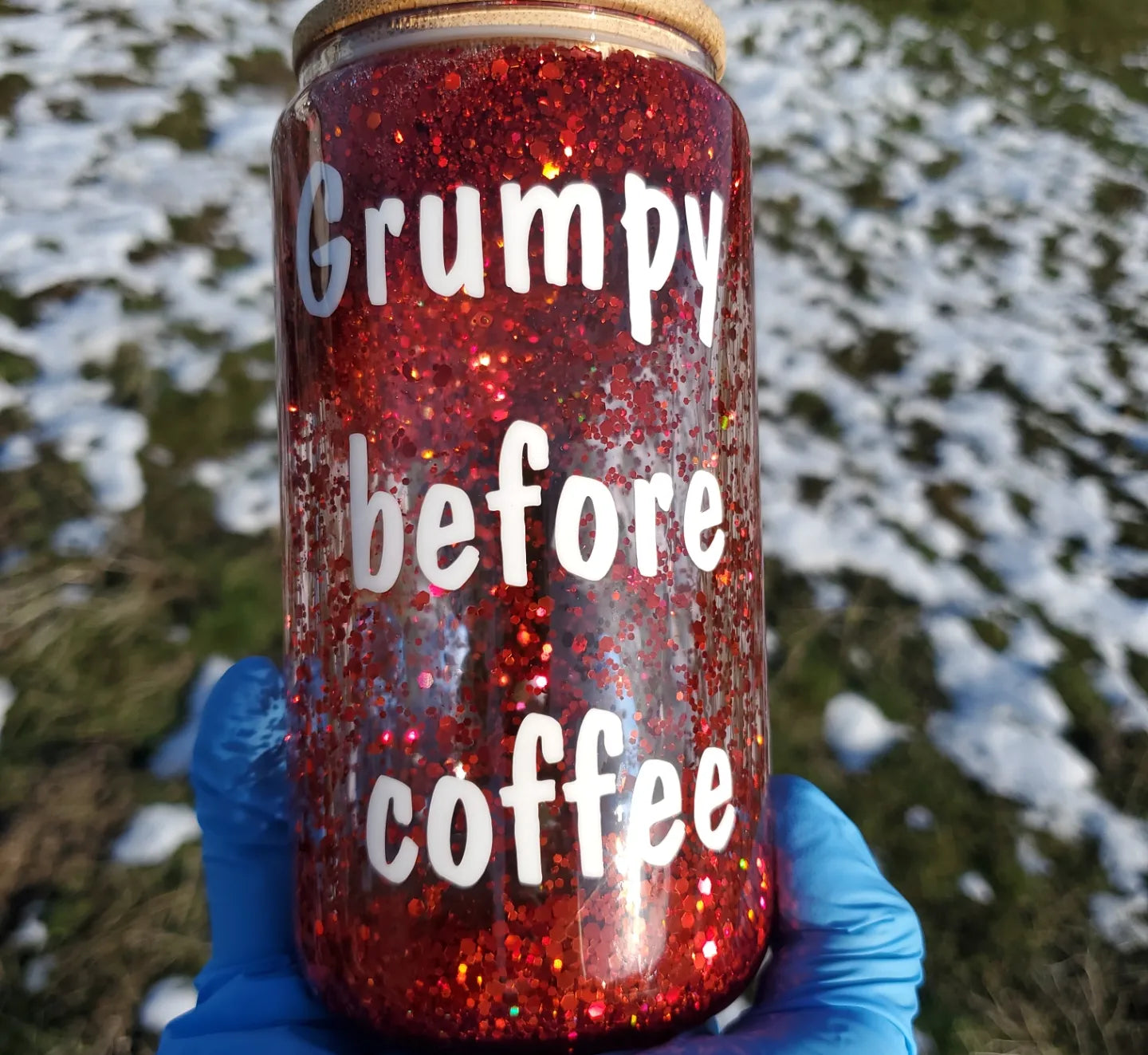 Grumpy Before Coffee 12 oz Snow Globe Glass Can WITH Bamboo Lid & Straw